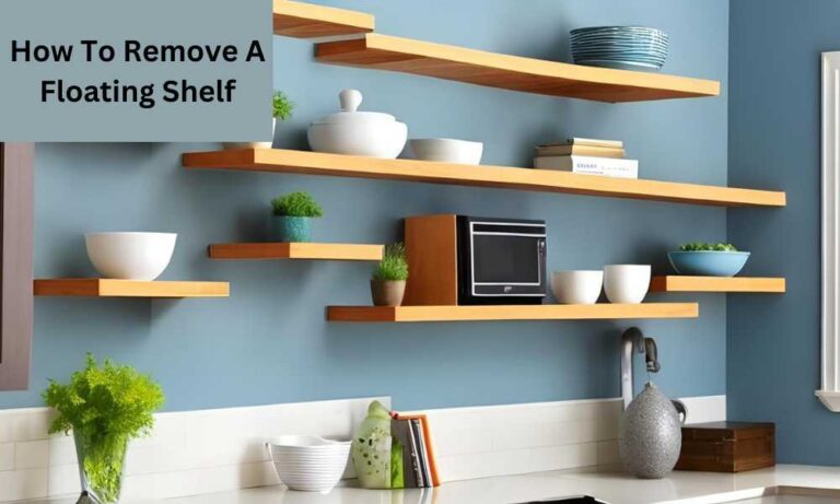 How To Remove A Floating Shelf