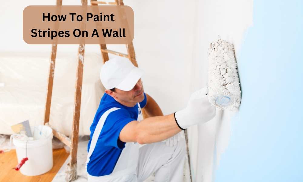 How To Paint Stripes On A Wall