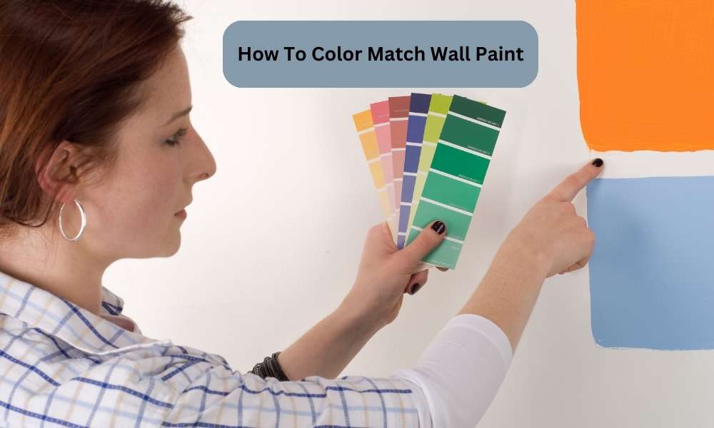 How To Color Match Wall Paint Home Futuristic