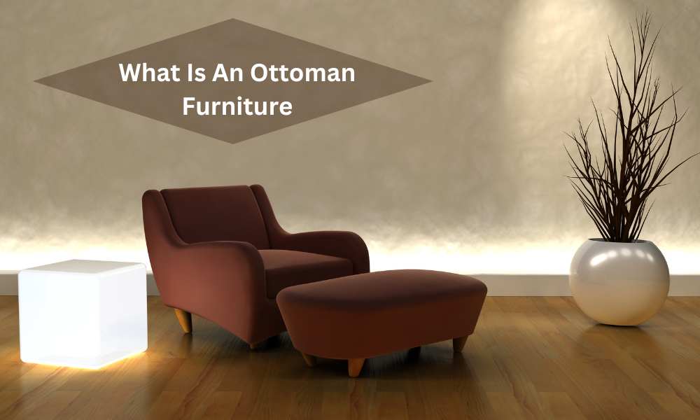 What Is An Ottoman Furniture